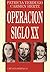 Operación Siglo XX: El aten...