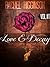 Love and Decay, Volume One ...