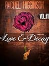 Love and Decay, Volume One by Rachel Higginson