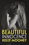 Beautiful Innocence by Kelly Mooney