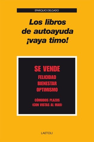 Los libros de autoayuda, ¡vaya timo! (Paperback)