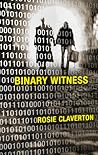 Binary Witness by Rosie Claverton