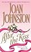 After the Kiss by Joan Johnston