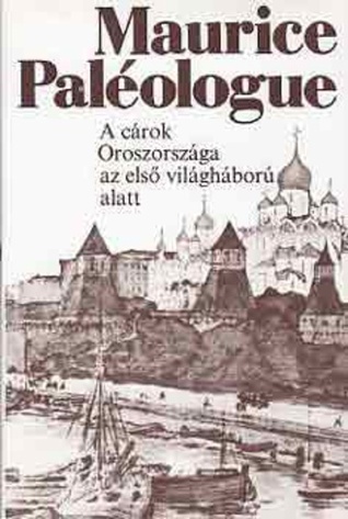 A cárok Oroszországa az első világháború alatt