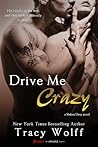 Drive Me Crazy by Tracy Wolff
