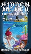 HIDDEN MICKEY ADVENTURES 3: The Mermaid's Tale