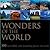 Wonders of the World, 100 Incredible and Inspiring Places on Earth