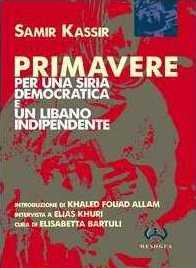 Primavere: Per una Siria democratica e un Libano indipendente (Paperback)