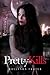 Pretty When She Kills (Pretty When She Dies, #2)