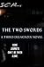 The Two Swords (Dark World,...