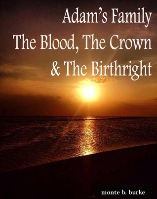 Adam's Family The Blood, The Crown & The Birthright -CANCELLED