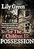 Possession: Suffer the Chil...