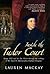 Inside the Tudor Court: Henry VIII and His Six Wives Through the Writings of the Spanish Ambassador Eustace Chapuys