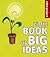 The Little Book of Big Ideas