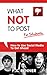 What Not To Post For Students by P Renner