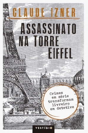 Assassinato na Torre Eiffel (Victor Legris, #1)