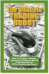 The Ultimate Trading Robot