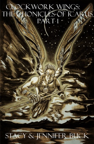 Clockwork Wings: the Chronicles of Icarus (Part 1)