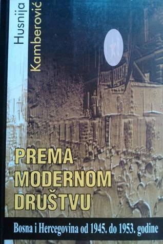 Prema modernom društvu: Bosna i Hercegovina od 1945. do 1953. godine