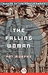 The Falling Woman by Pat Murphy