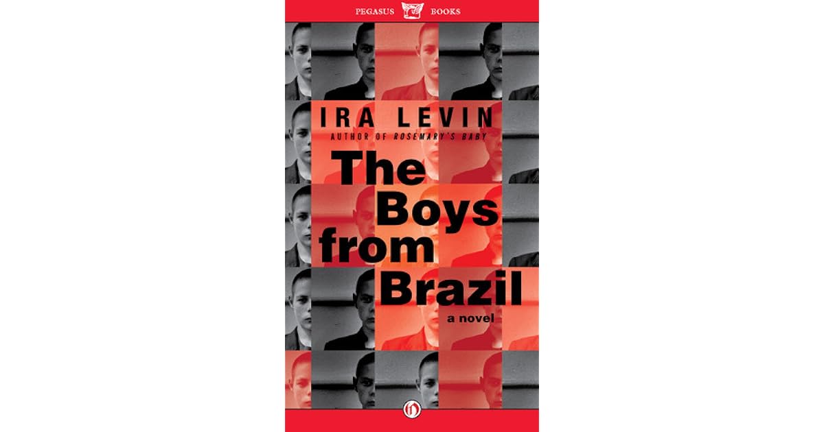 The Boys from Brazil by Ira Levin