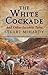 The White Cockade by Stuart McHardy