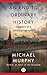An End to Ordinary History: Comments on a Philosophical Novel
