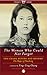 The Woman Who Could Not Forget: Iris Chang Before and Beyond The Rape of Nanking