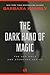 The Dark Hand of Magic