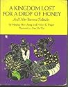 A Kingdom Lost for a Drop of Honey: And Other Burmese Folktales