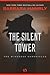 The Silent Tower (Windrose Chronicles, #1)
