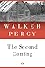 The Second Coming by Walker Percy The Second Coming by Walker Percy