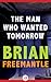 The Man Who Wanted Tomorrow