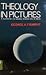 Theology in Pictures by George A.F. Knight