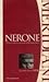 Nerone: la vita le follie le meraviglie della Domus Aurea