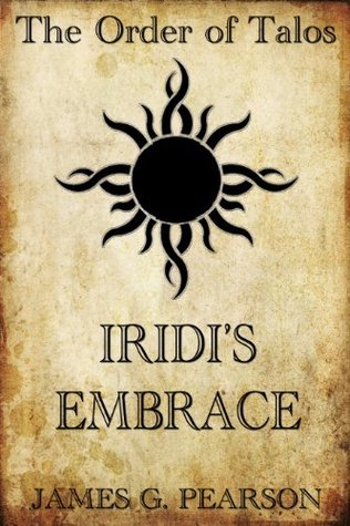 The Order of Talos: Iridi's Embrace  (Chronicles of Vikinsa, #1)