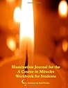 Illumination Journal for the A Course in Miracles Workbook for Students