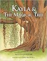 Kayla & The Magical Tree Kayla & The Magical Tree