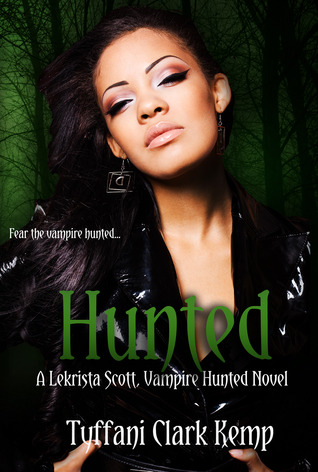Hunted (LeKrista Scott, Vampire Hunted, #2)