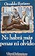 No habrá más pena ni olvido by Osvaldo Soriano