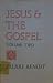 Jesus and the Gospel: Volum...
