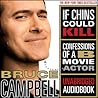 If Chins Could Kill by Bruce Campbell