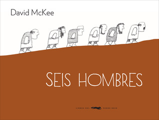 Portada de Seis hombres, de David McKee
