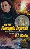 On the Pineapple Express (Pure Genius, #2)