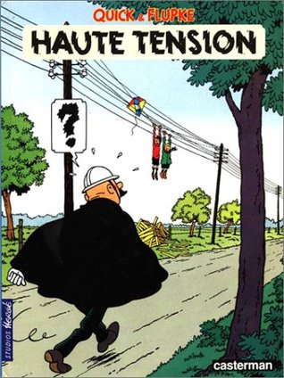 Haute tension (Quick et Flupke, #1)
