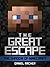 Minecraft: The Great Escape (The Shadow of Minecraft, Part 2)