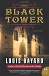 The Black Tower by Louis Bayard