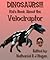 Dinosaurs!!!: Kid's Book About the Velociraptor (Awesome Facts & Pictures for Kids about Dinosaurs)