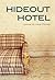 Hideout Hotel