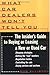 What Car Dealers Won't Tell You: The Insider's Guide to Buying or Leasing a New or Used Car